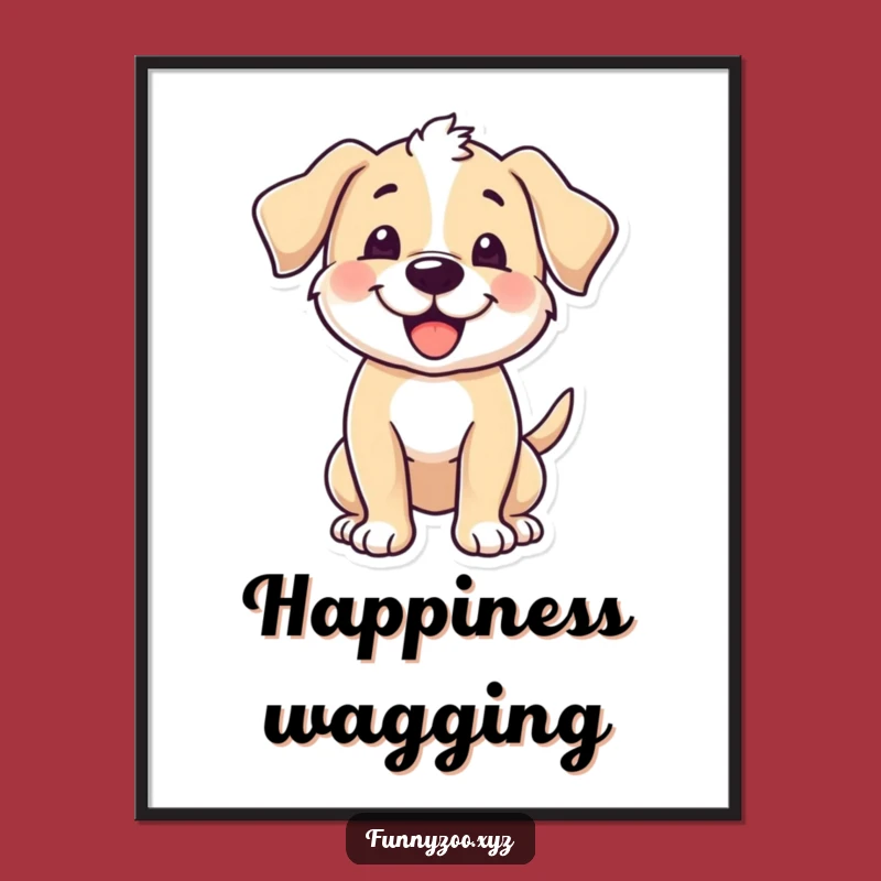 Funny Puppy Wagging Poster, Happy Dog Art, Hilarious Funny Gift Decor