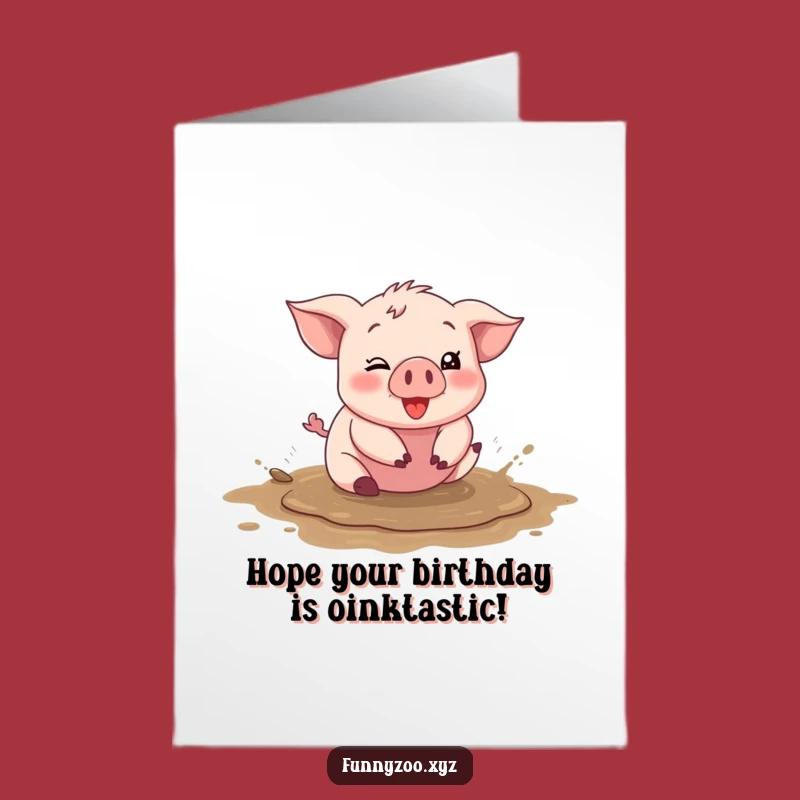 Free Printable Piglet Birthday Card: Funny Downloadable Greeting for a Muddy Celebration