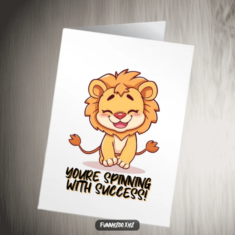 Funny Free Printable Congratulations Card: A goofy lion with a big grin spins in circles chasing its tail.