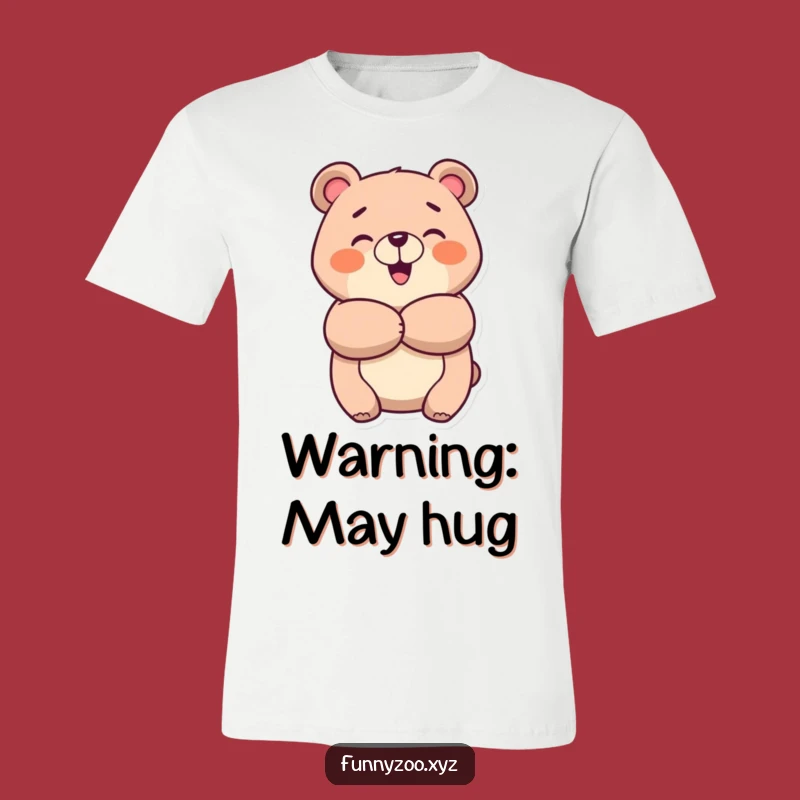 Funny Cheerful Bear Hug T-Shirt: Happy Animal Tee, Cozy & Fun Funny Gift
