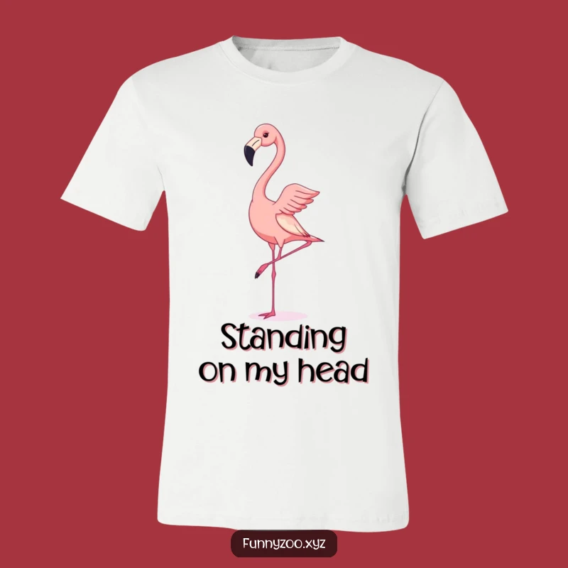 Funny Flamingo Handstand T-Shirt: Wobble Your Way to Laughter with This Tee